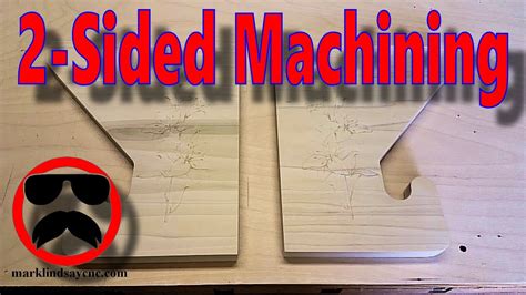 two sided cnc machining|vcarve two sided machining.